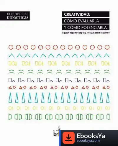 Descargar Creatividad : Cómo Evaluarla Y Cómo Potenciarla