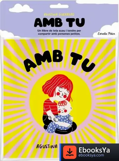 Descargar Amb Tu. Llibre De Tela de Agustina Guerrero