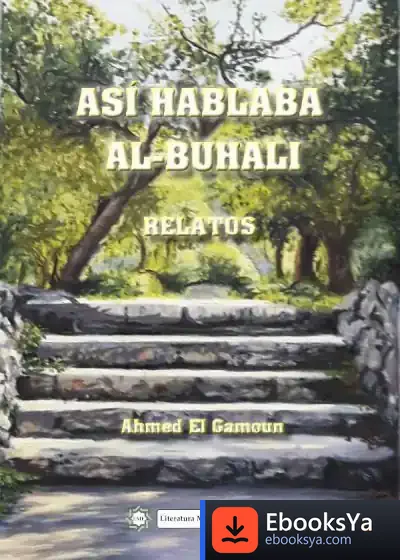 Descargar Así Hablaba Al-Buhali. Relatos