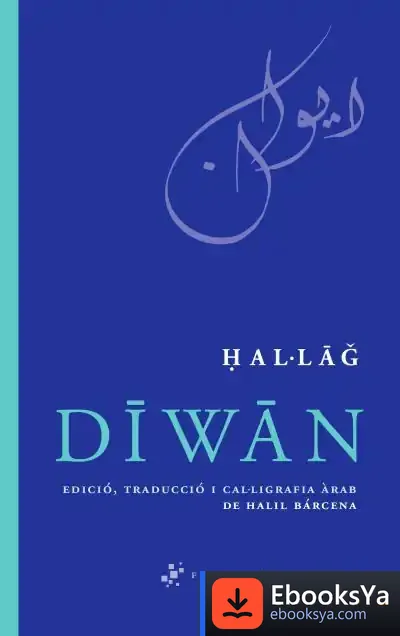 Descargar Diwan de Al-husayn B. Mansur Al-hallay
