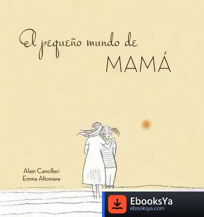 Descargar Pequeño Mundo De Mama, El