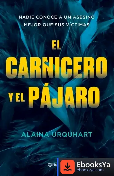 Descargar El Carnicero Y El Pájaro de Ángela Rodicio