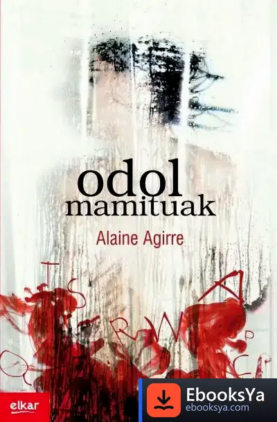 Descargar Odol Mamituak de Alaine Agirre Garmendia