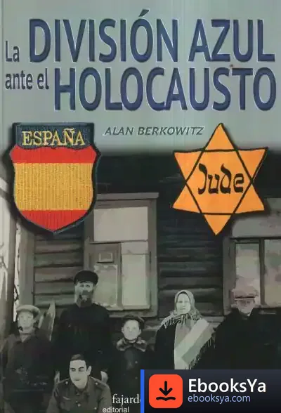 Descargar División Azul Ente El Holocausto Volumen Iv de Alan Berkowitz