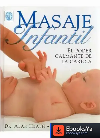 Descargar Masaje Infantil.El Poder De La Caricia de Martin Amis