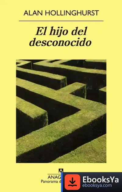 Descargar El Hijo Del Desconocido de Alan Hollinghurst