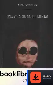 Descargar Una Vida Sin Salud Mental de Alba Gonzalez