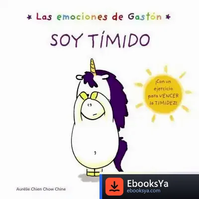 Descargar Las Emociones De Gastón. Soy Tímido de Alba Ramírez Guijarro