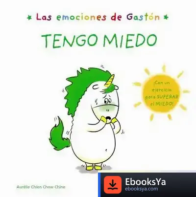 Descargar Las Emociones De Gastón. Tengo Miedo