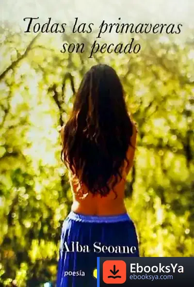Descargar Todas Las Primaveras Son Pecado