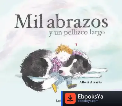 Descargar Mil Abrazos Y Un Pellizco Largo