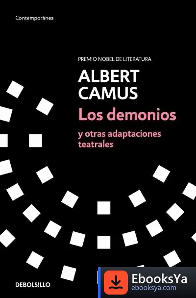 Descargar Los Demonios Y Otras Adaptaciones Teatrales de Albert Camus