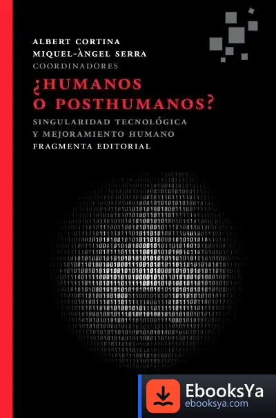 Descargar ¿Humanos O Posthumanos? de Albert Cortina Ramos
