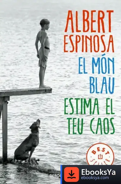 Descargar El Món Blau. Estima El Teu Caos