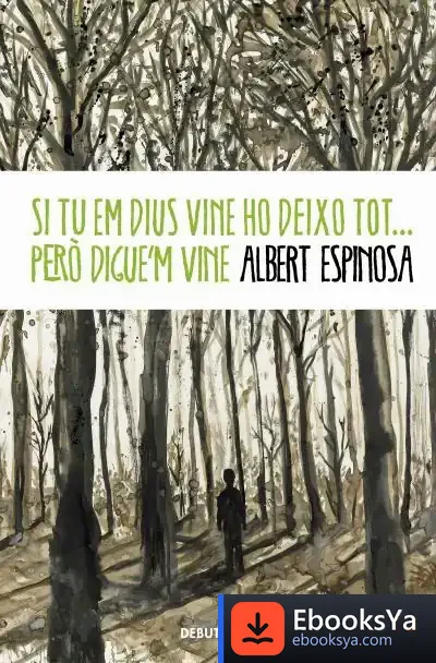 Descargar Si Tu Em Dius Vine Ho Deixo Tot... Però Digue'M Vine