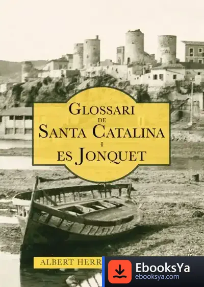 Descargar Glossari De Santa Catalina de Albert Herranz Hammer