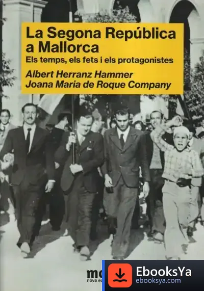 Descargar La Segona República A Mallorca de Albert Herranz Hammer