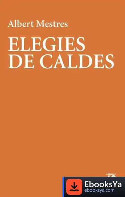 Descargar Elegies De Caldes de Albert Mestres I Emiliò