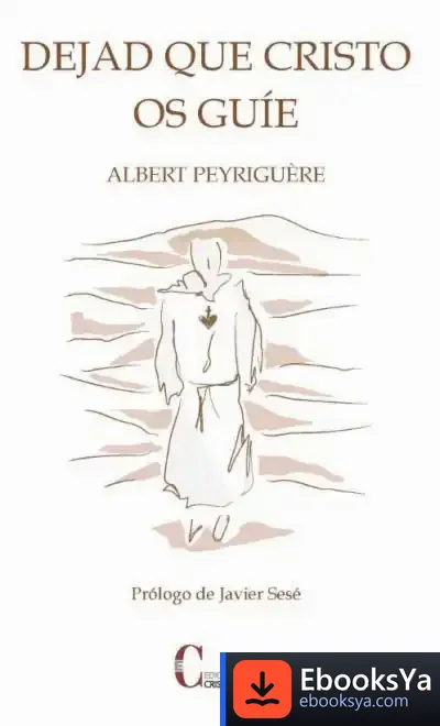 Descargar Dejad Que Cristo Os Guíe de Albert Peyriguère