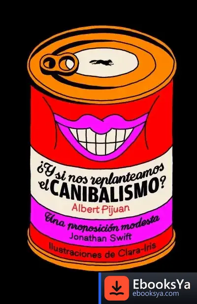 Descargar ¿Y Si Nos Repensamos El Canibalismo?
