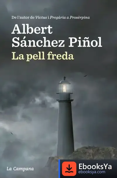 Descargar La Pell Freda de Albert Sánchez Piñol