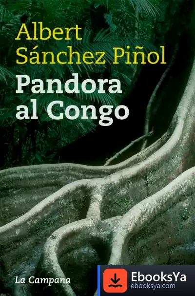Descargar Pandora Al Congo de Albert Sánchez Piñol