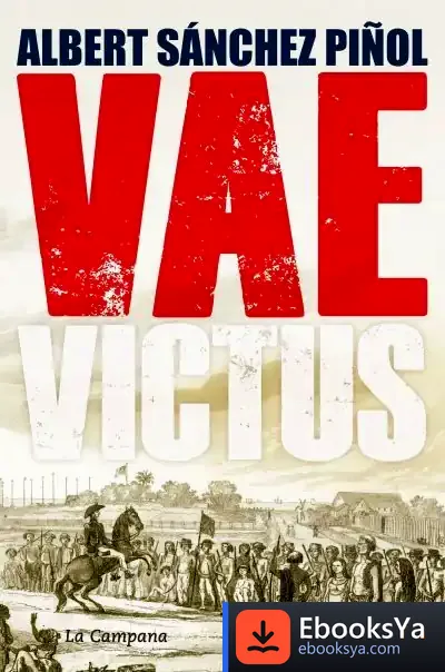 Descargar Vae Victus de Albert Sánchez Piñol