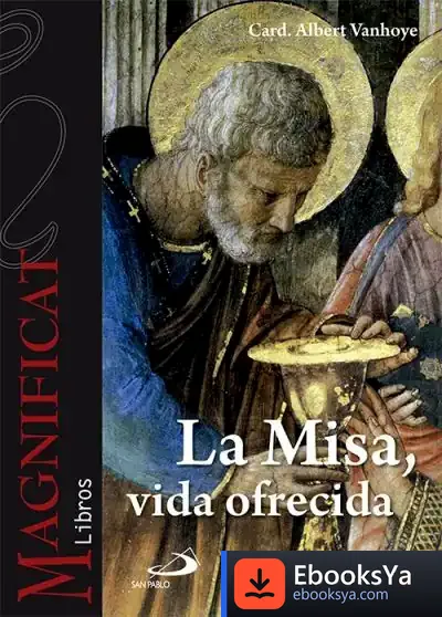 Descargar La Misa, Vida Ofrecida