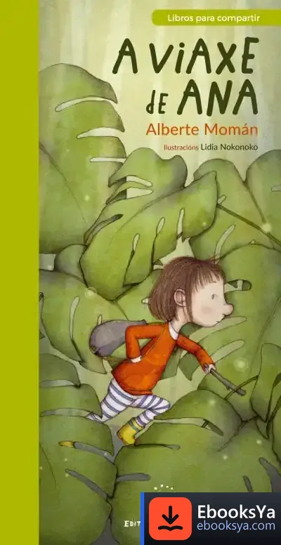 Descargar Viaxe De Ana, A de Alberte Momán Noval