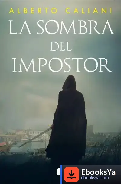 Descargar La Sombra Del Impostor de Alberto Caliani
