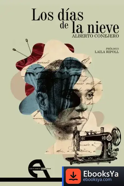 Descargar Los Días De La Nieve de Alberto Conejero López