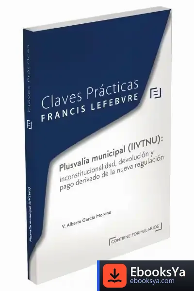 Descargar Inconstitucionalidad Del Impuesto De Plusval?A (Iivtnu). Pago Y Devoluci?N