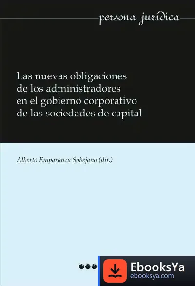Descargar Las Nuevas Obligaciones De Los Administradores En El Gobierno Corporativo De Las Sociedades De Capital