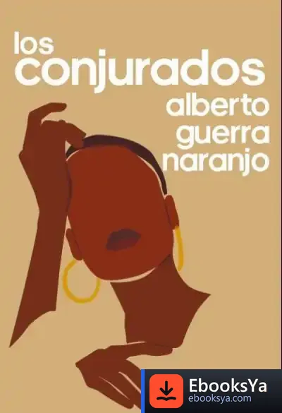Descargar Los Conjurados de Alberto Guerra Naranjo