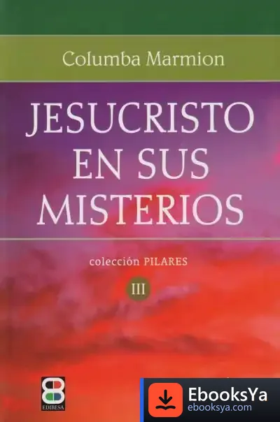 Descargar Jesucristo En Sus Misterios de Carlos Thomas Simó