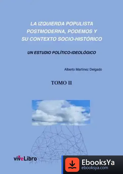 Descargar La Izquierda Populista Postmoderna (Tomo 2)