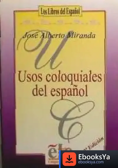 Descargar Usos Coloquiales Del Español de Alberto Bonandi