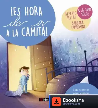 Descargar ¡Es Hora De Ir A La Camita! de Alberto Pellai