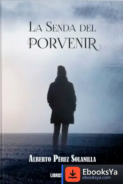 Descargar La Senda Del Porvenir