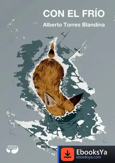 Descargar Con El Frío de Alberto Torres Blandina