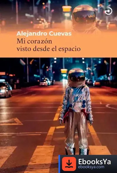 Descargar Mi Corazón Visto Desde El Espacio