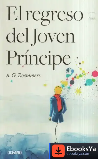 Descargar El Regreso Del Joven Príncipe de Alejandro Guillermo Roemmers