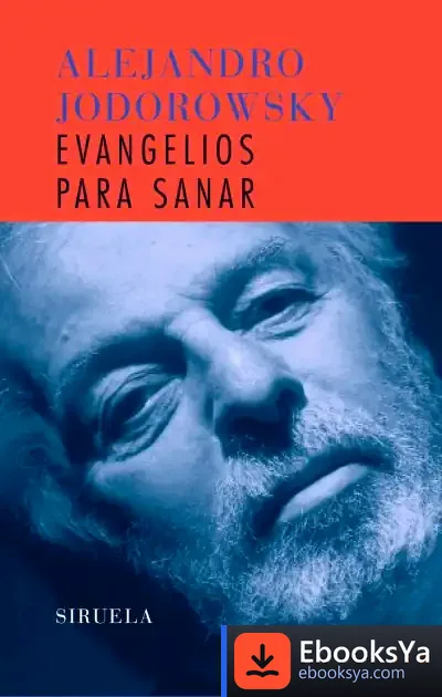 Descargar Evangelios Para Sanar de Alejandro Jodorowsky