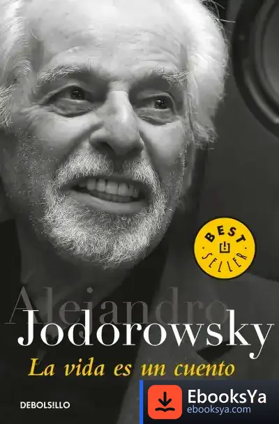 Descargar La Vida Es Un Cuento de Alejandro Jodorowsky