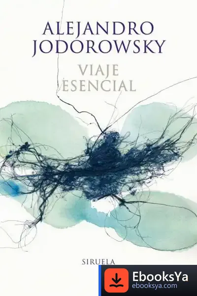 Descargar Viaje Esencial de Alejandro Jodorowsky