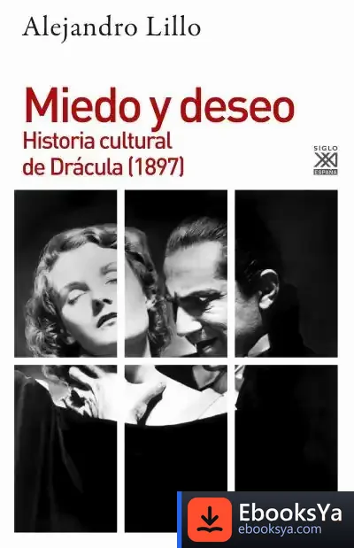 Descargar Miedo Y Deseo. Historia Cultural De Drácula (1897)