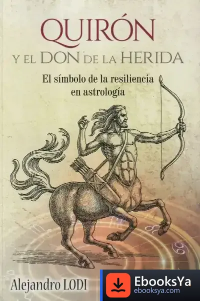 Descargar Quirón Y El Don De La Herida