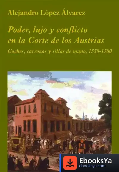 Descargar Poder, Lujo Y Conflicto En La Corte De Los Austrias