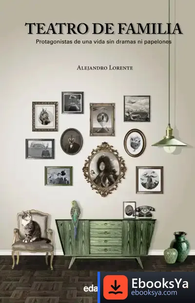 Descargar Teatro De Familia de Alejandro Lorente