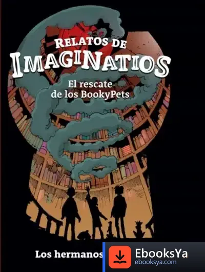 Descargar Relatos De Imaginatios: El Rescate De Los Bookypets